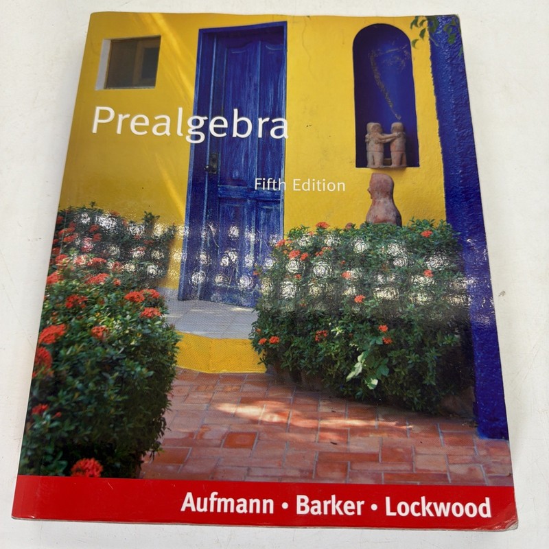 Prealgebra by Richard N. Aufmann; Vernon C. Barker; Joanne Lockwood