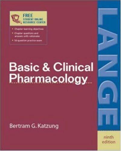 Basic & Clinical Pharmacology, Ninth Edition by Bertram G. Katzung