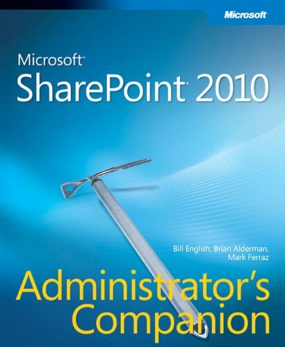Microsoft SharePoint 2010 Administrator’s Companion (Admin Compa
