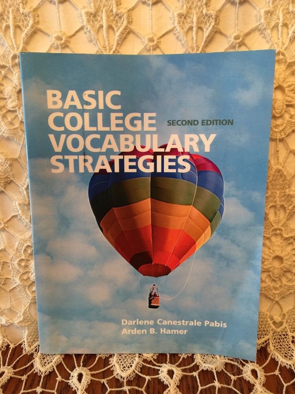 Basic College Vocabulary Strategies Second Edition by Arden B. Hamer