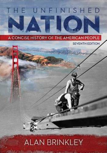 The Unfinished Nation: A Concise History of the American People – GOOD