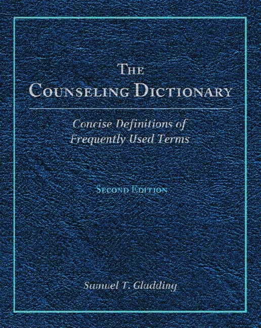 The Counseling Dictionary: Concise Definitions of Frequently Used Terms – pa…