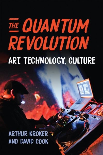 Quantum Revolution : Art, Technology, Culture, Paperback by Kroker, Arthur; C…