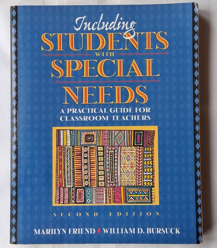Special Needs Including Students With Special Needs by Marilyn Friend & Bursuck