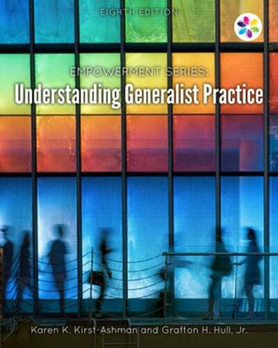 Empowerment Series: Understanding Generalist Practice by Karen Kirst-Ashman