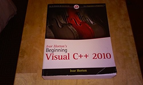 Ivor Hortons Beginning Visual C 2010 – Paperback By Horton, Ivor – GOOD