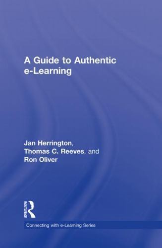Guide to Authentic e-learning, Hardcover by Herrington, Jan; Reeves, Thomas C…
