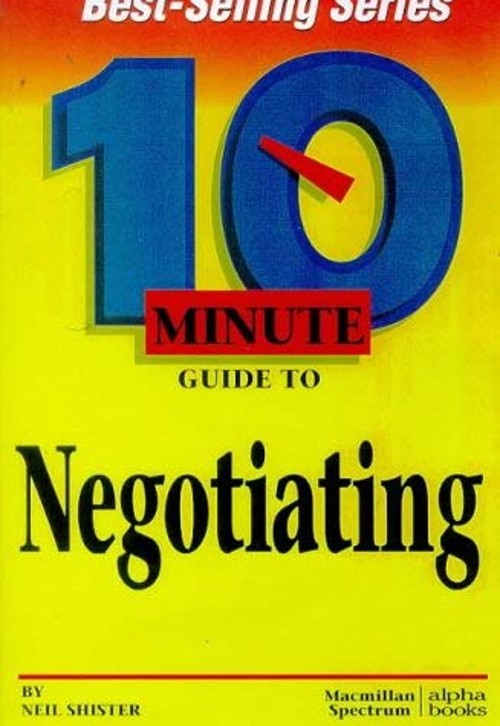 10 Minute Guide to Negotiating Paperback Neil Shister