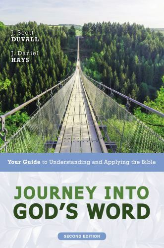Journey Into God’s Word, Second Edition: Your Guide to Understanding and…