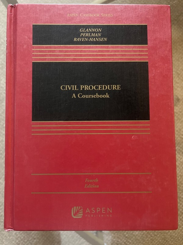 Civil Procedure: A Coursebook 4th Edition – Glannon. Hardback.