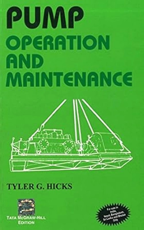 New: Pump Operation and Maintenance by HICKS 1st INTL ED- 9780070993495