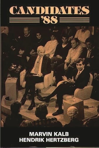 Candidates '88 by Marvin Kalb: Used