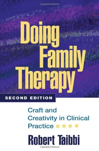DOING FAMILY THERAPY, SECOND EDITION: CRAFT AND CREATIVITY By Robert Taibbi NEW