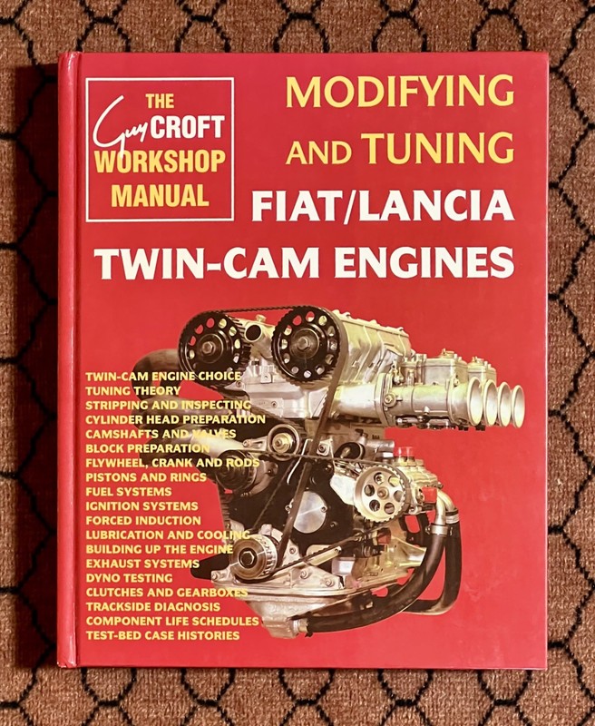 Guy Croft Manual – Modifying and Tuning Fiat/Lancia Twin-Cam Engines