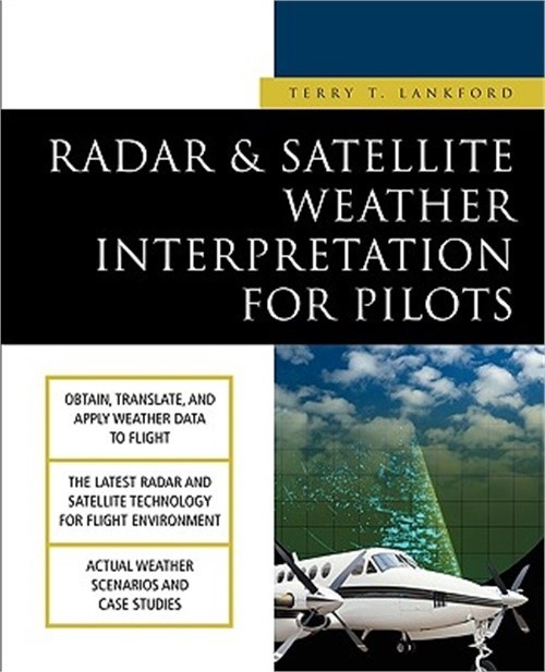 Radar & Satellite Weather Interpretation for Pilots (Paperback or Softback)