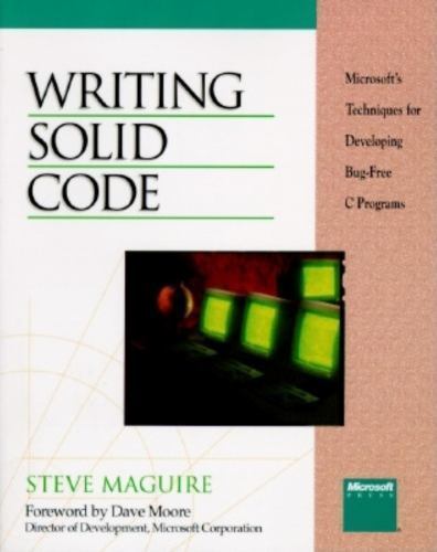 Writing Solid Code by Steve Maguire (1993, Trade Paperback)
