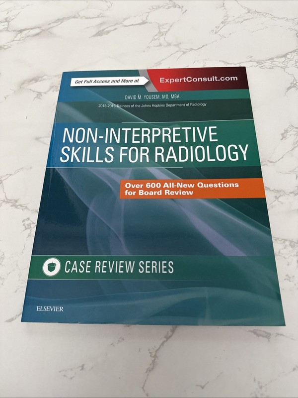 Case Review Ser.: Non-Interpretive Skills for Radiology: Case Review by David M.
