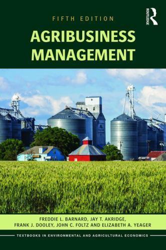 Agribusiness Management by Elizabeth A. Yeager, Freddie L. Barnard and John…