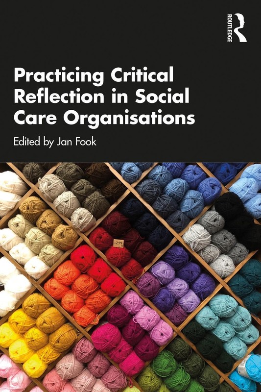 Practicing Critical Reflection in Social Care Organisations by Jan Fook (English