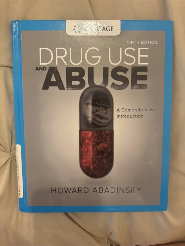 Drug Use And Abuse: A Comprehensive Introduction By Howard Abadinsky