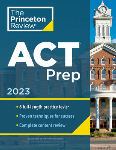 Princeton Review ACT Prep, 2023: 6 Practice Tests Content Review – VERY GOOD