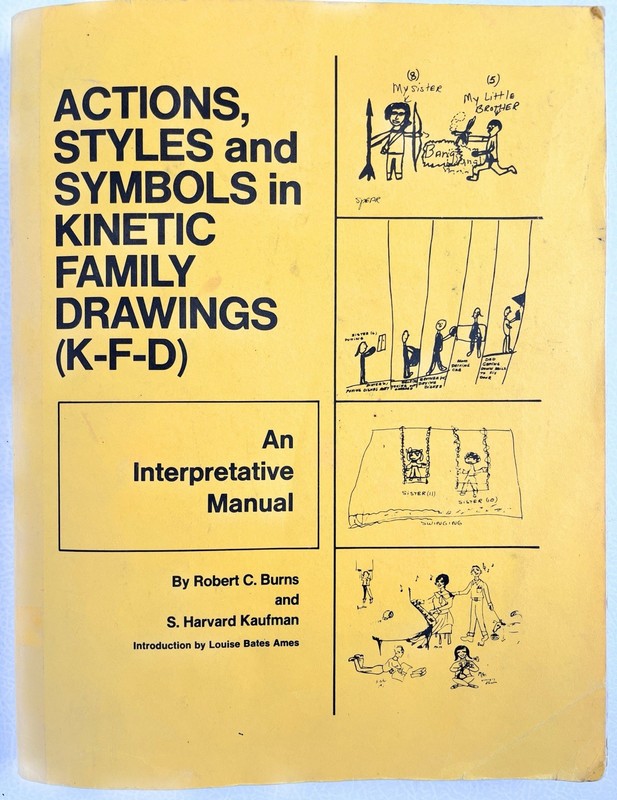 Action, Styles, and Symbols in Kinetic Family Drawings KFD (1972 tpb G) Burns