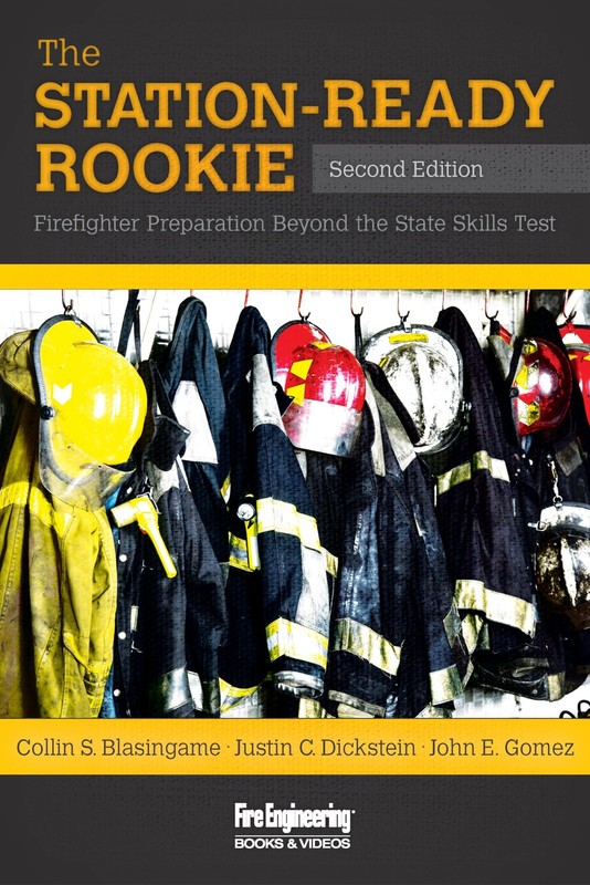 The Station-Ready Rookie: Firefighter Preparation Beyond the State Skills Te…