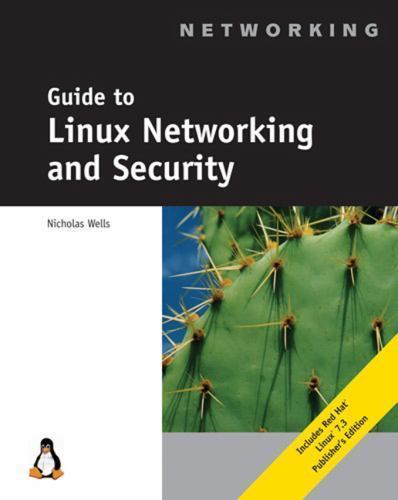 Guide to Linux Networking and Security, Wells, Nick, 9780619000943