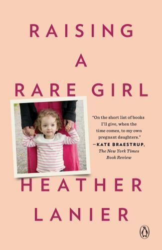 Raising a Rare Girl, Paperback by Lanier, Heather, Like New Used, Free shippi…