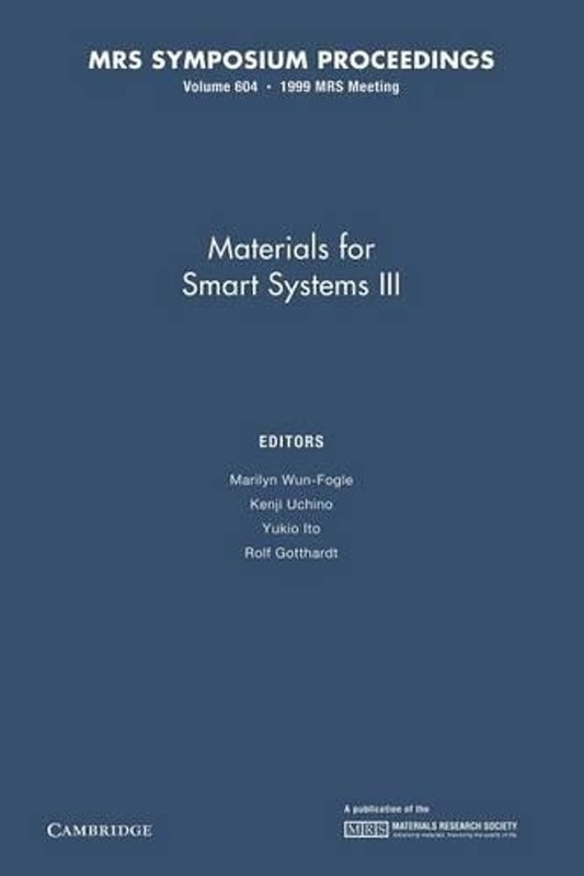 Materials for Smart Systems III: Volume 604 by Marilyn Wun-Fogle (English) Paper