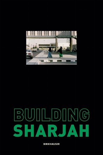 Todd Reisz Building Sharjah (Hardback)