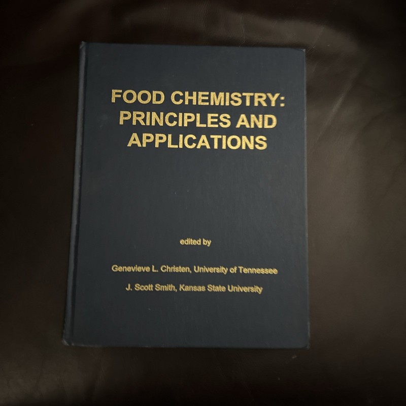 Food Chemistry: Principles and Applications Hardcover