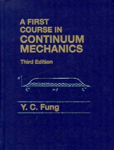 First Course in Continuum Mechanics (3rd Edition) – Hardcover – GOOD