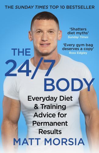 24/7 Body, Paperback by Morsia, Matt, Brand New, Free shipping in the US