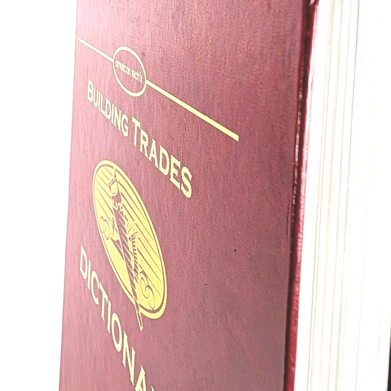 Building Trades Dictionary 4th Ed - Leonard P Toenjes - Essential Masonry Ref gallery