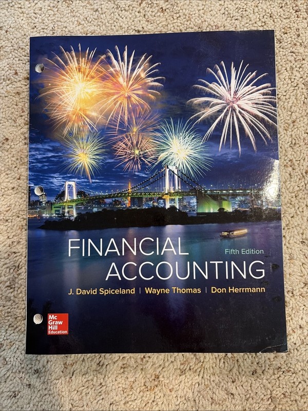 Financial Accounting – Loose Leaf (5th edition) Spiceland, Thomas, Herrmann