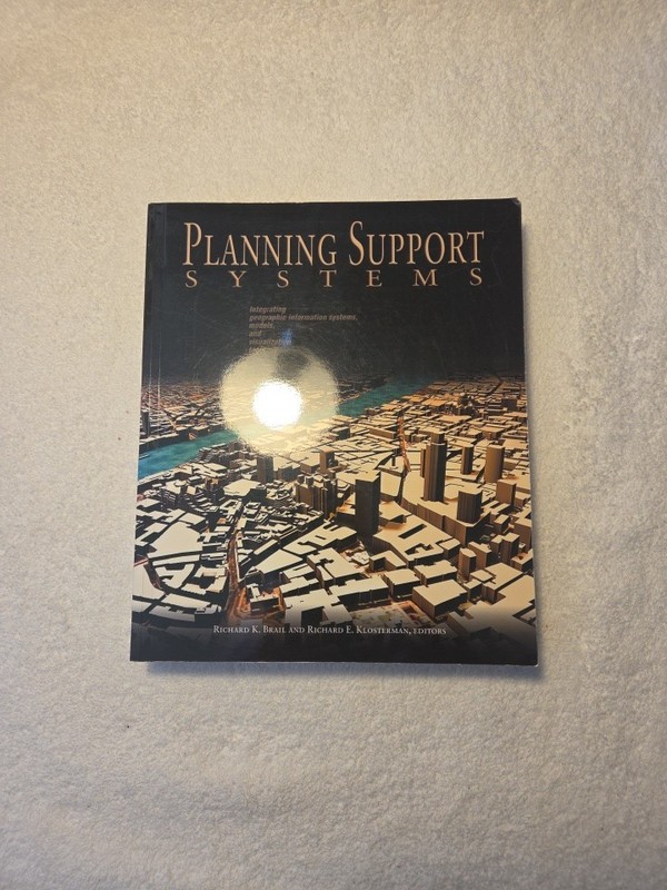 Planning Support Systems: Integrating Geographic Information Systems, Models,…