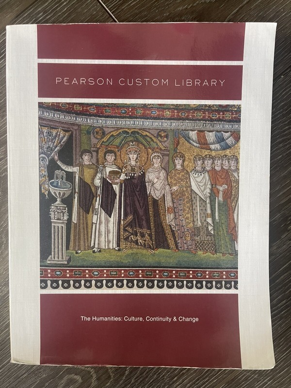 Pearson Custom Library The Humanities: Culture Continuity & Change 2015 textbook
