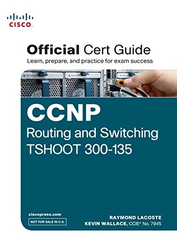 CCNP Routing and Switching TSHOOT 3…, Raymond Lacoste