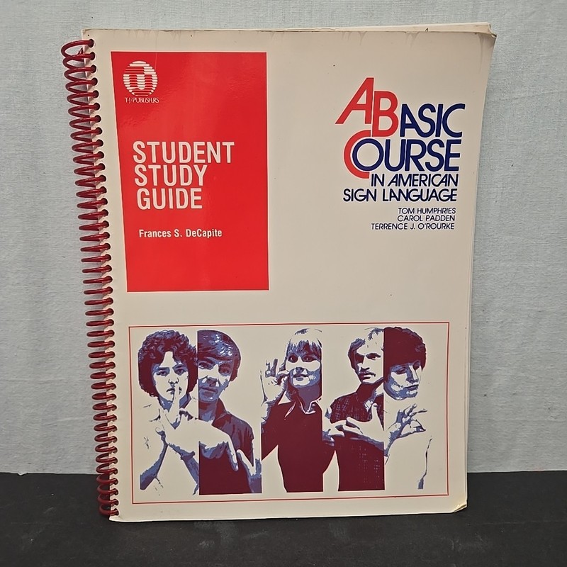 A Basic Course in American Sign Language – Spiral-bound By Tom Humphries –