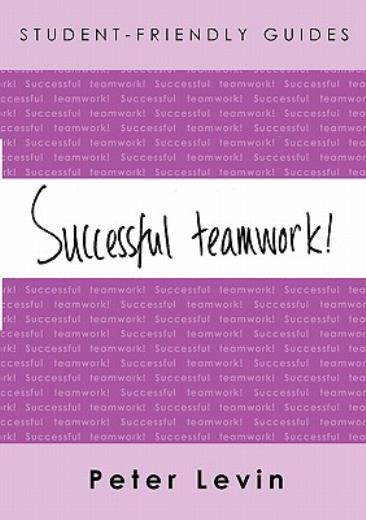 Student-Friendly Guide: Successful Teamwork!