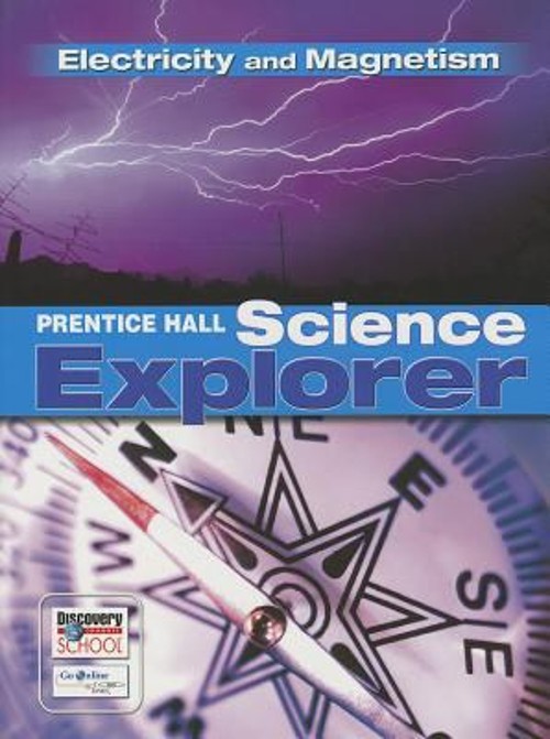 Science Explorer C2009 Book N Student Edition Electricity and Mag