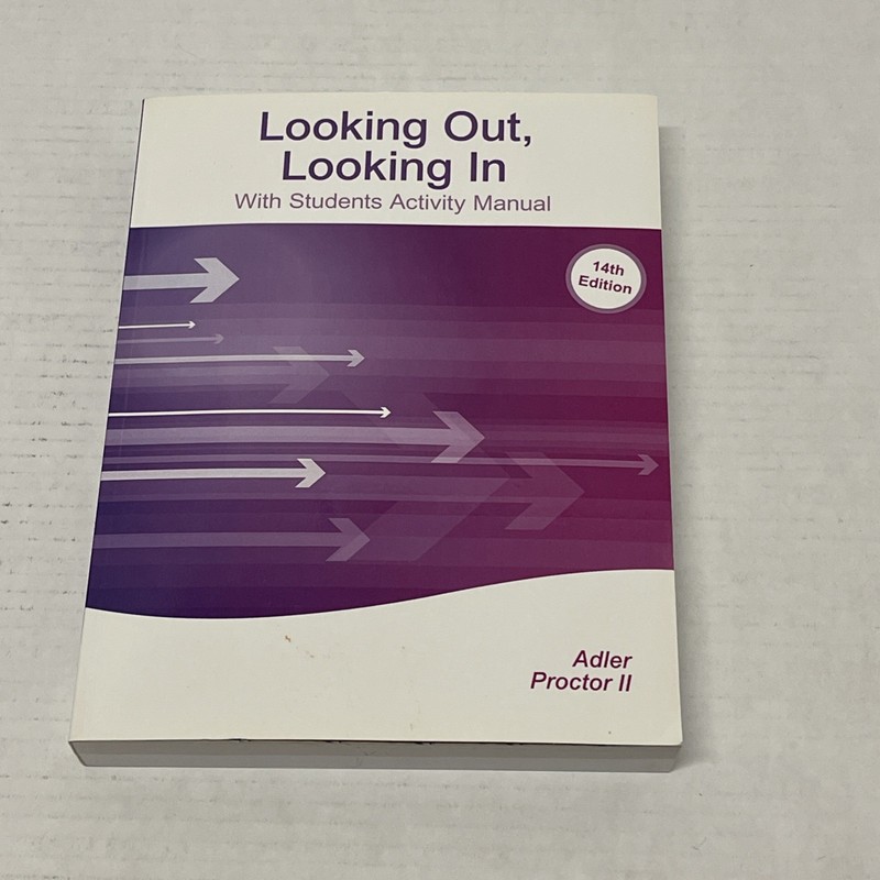Looking Out, Looking In by Russell F. Proctor II and Ronald B Adler 14th Ed