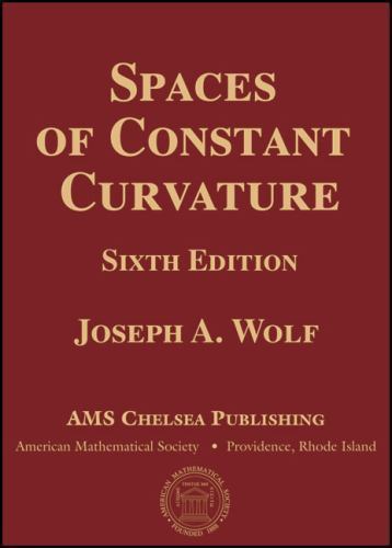 Spaces of Constant Curvature (Ams Chelsea Publishing)