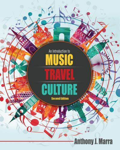 An Introduction to Music Travel Culture by Anthony Marra