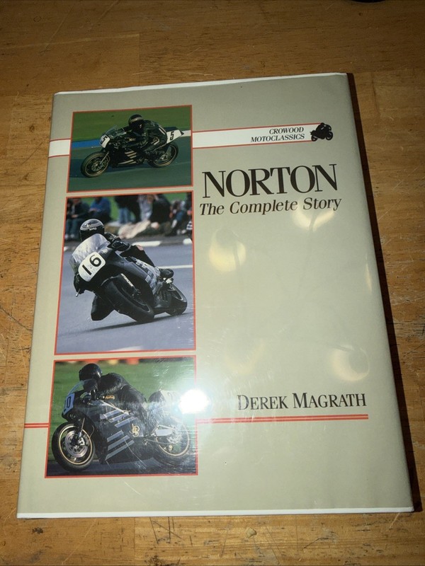 Derek Magrath ~ NORTON the COMPLETE STORY ~ 1991 Crowood Classics 1st Ed HB DJ