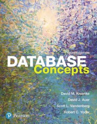 Database Concepts (8th Edition) – Paperback By Kroenke, David M. – GOOD