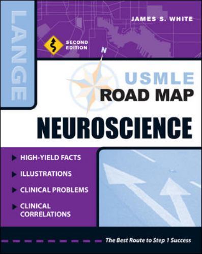 USMLE Road Map Neuroscience, Second Edition by White, James S.
