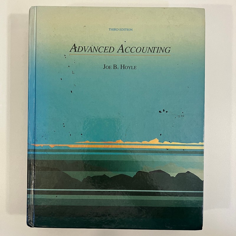 Advanced Accounting by Joe Hoyle 3rd Edition 1991 HC Textbook Money Management