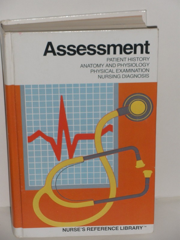 Assessment (The Nurse’s Reference Library)